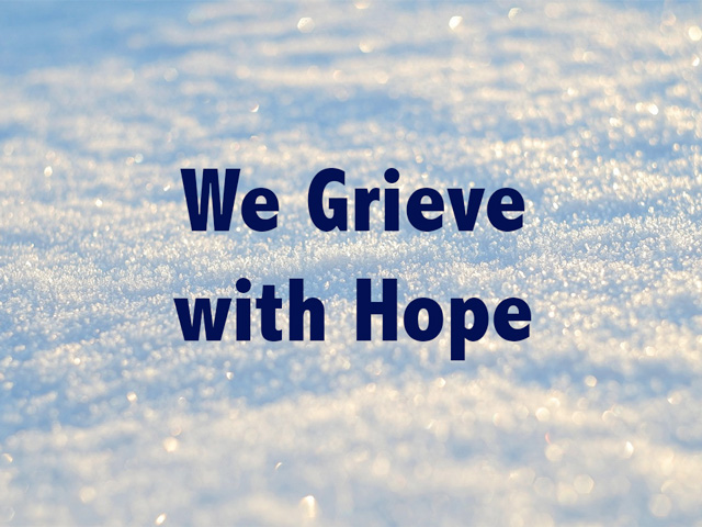 We Grieve with Hope