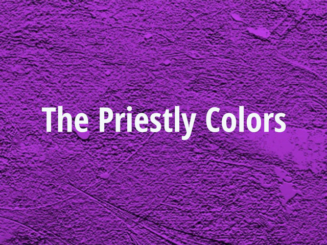 The Priestly Colors