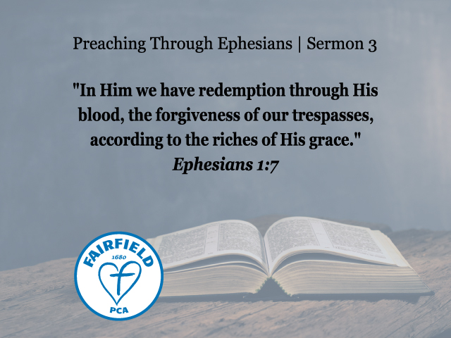 Redemption, Grace, and God’s Plan in Ephesians 1