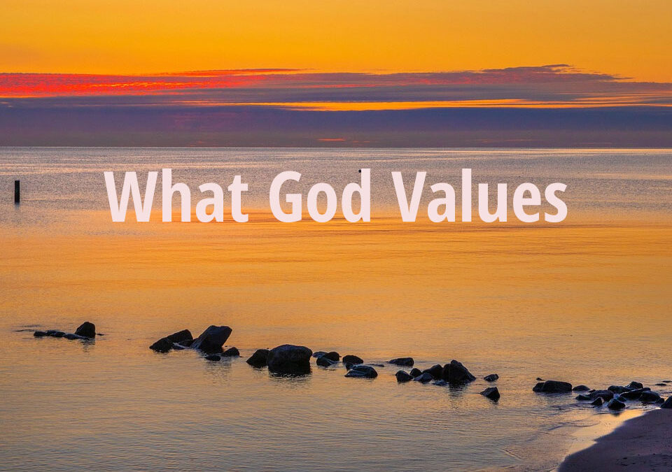 What God Values